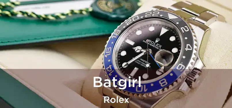  Batgirl Rolex