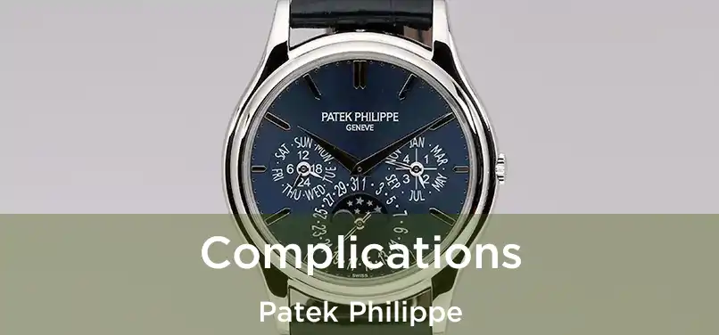  Complications Patek Philippe