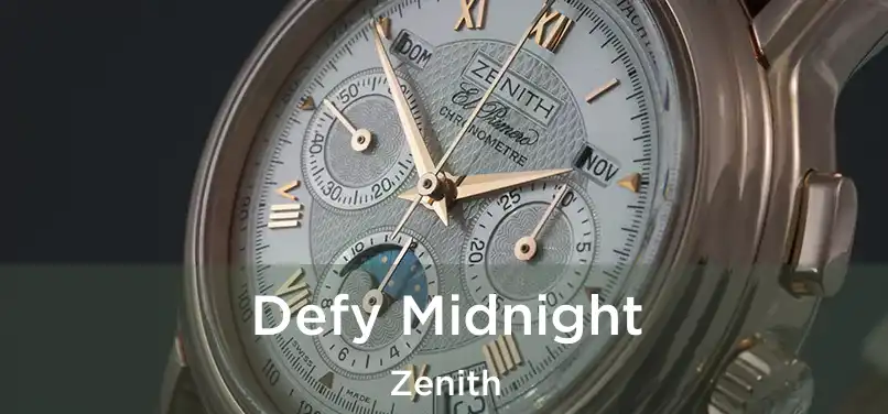  Defy Midnight Zenith