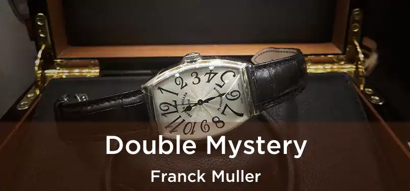  Double Mystery Franck Muller