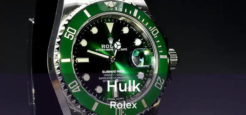  Hulk Rolex