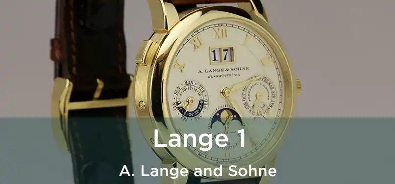  Lange 1 A. Lange and Sohne