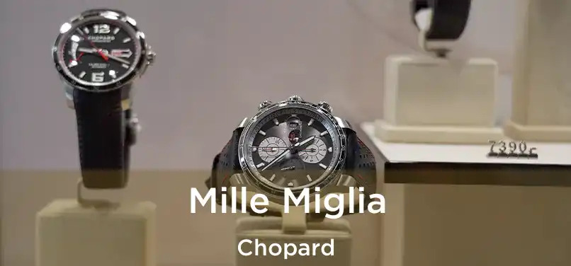  Mille Miglia Chopard