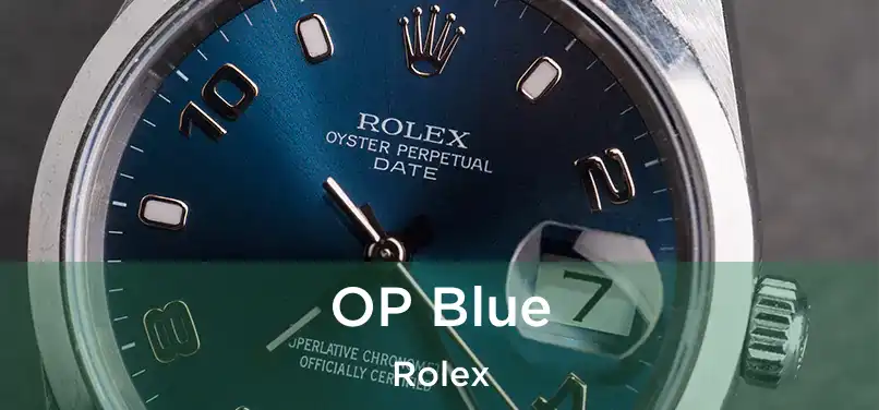  OP Blue Rolex