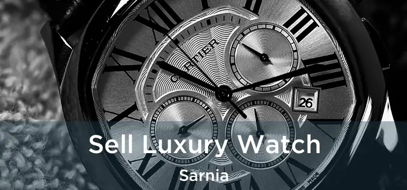  Sell Luxury Watch Sarnia