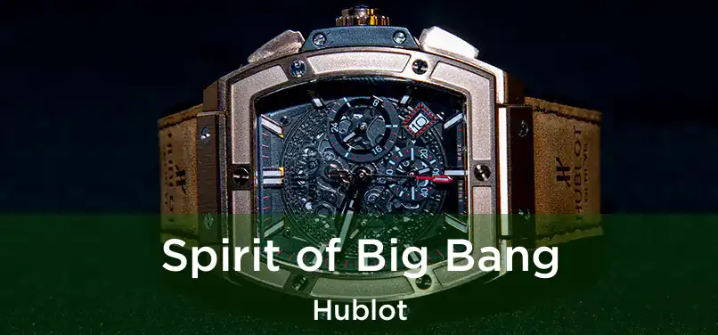  Spirit of Big Bang Hublot