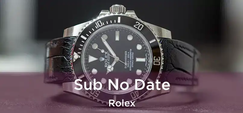  Sub No Date Rolex