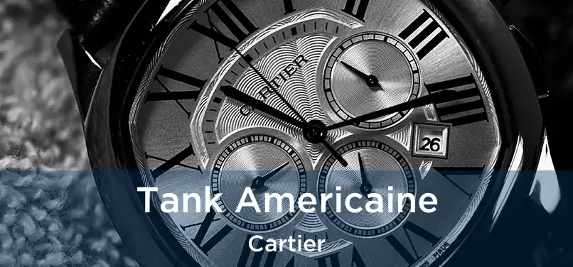  Tank Americaine Cartier