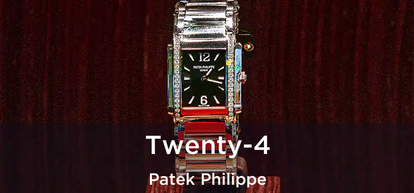  Twenty-4 Patek Philippe