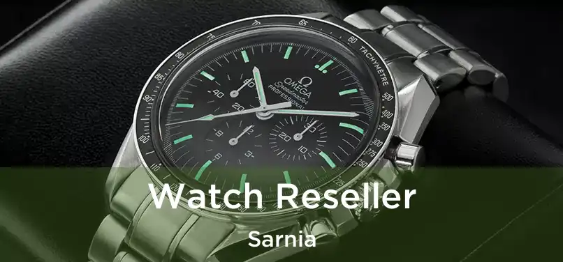  Watch Reseller Sarnia